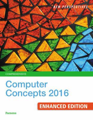 New Perspectives Computer Concepts 2016 Enhance... 1305656288 Book Cover