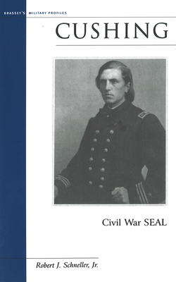 Cushing: Civil War SEAL 1574886967 Book Cover