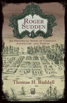 Roger Sudden: An Historical Novel of Conflict, ... 177108894X Book Cover