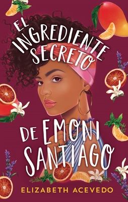 Ingrediente Secreto de Emoni Santiago, El [Spanish] 8417854207 Book Cover