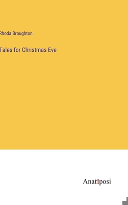 Tales for Christmas Eve 3382184796 Book Cover