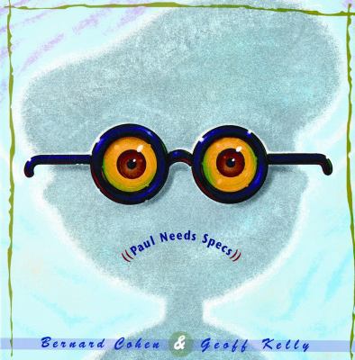 Paul Needs Specs 1929132611 Book Cover