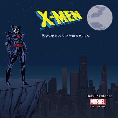 X-Men: Smoke and Mirrors            Book Cover