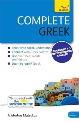 Complete Greek with Two Audio CDs: A Teach Your... 1444195344 Book Cover