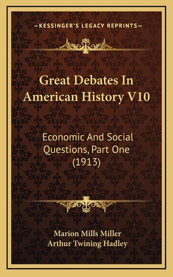 Great Debates in American History V10: Economic... 1164443526 Book Cover