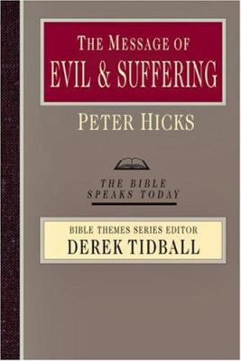 The Message of Evil and Suffering: Light Into D... 0830824103 Book Cover