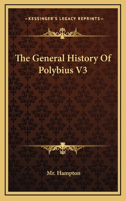 The General History Of Polybius V3 1163408573 Book Cover