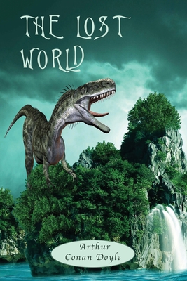 The Lost World: with Map, and 12 original Illus... 1911405640 Book Cover
