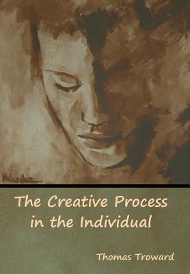 The Creative Process in the Individual 1618955330 Book Cover