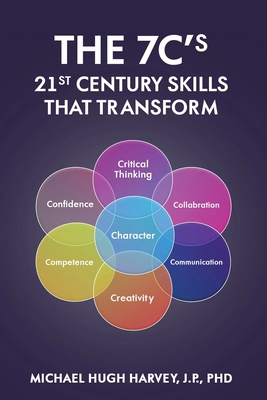 The 7c's 21st Century Skills That Transform [Large Print] B0DSVY8Q3M Book Cover