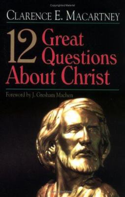 12 Great Questions about Christ 0825432677 Book Cover