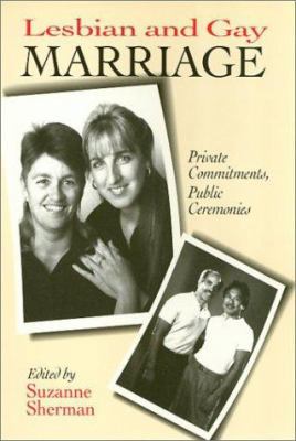 Lesbian And Gay Marriage: Private Commitments, ... 0877229759 Book Cover