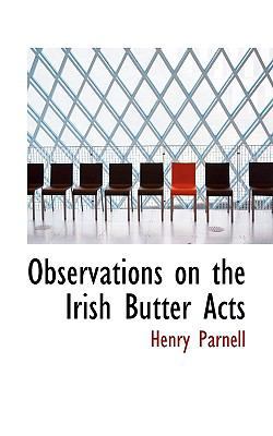 Observations on the Irish Butter Acts 1117660303 Book Cover