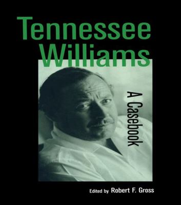 Tennessee Williams: A Casebook 1135673543 Book Cover