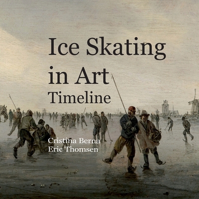 Ice Skating in Art Timeline 3695136138 Book Cover