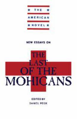 New Essays on the Last of the Mohicans 1139172212 Book Cover