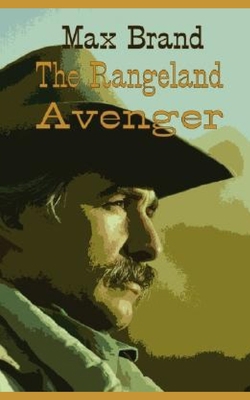 The Rangeland Avenger 1652414606 Book Cover