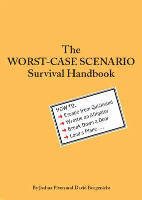 The Worst-Case Scenario Survival Handbook 0811832198 Book Cover