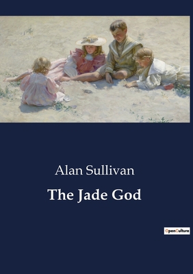 The Jade God: A Tale of Mystery and Intrigue in... B0CCTNSLCP Book Cover