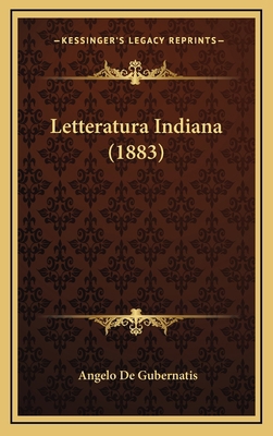 Letteratura Indiana (1883) [Italian] 1167791282 Book Cover