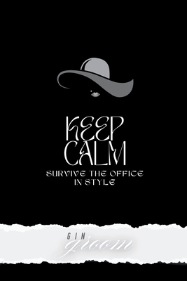 KEEP CALM! Survive the Office in Style: Funny O...            Book Cover