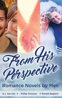 From His Perspective: Romance Novels by Men 482417922X Book Cover