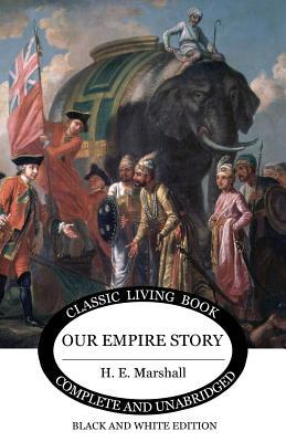 Our Empire Story (B&W) 1925729818 Book Cover