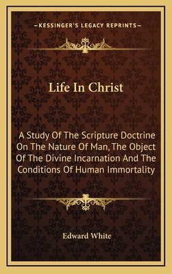 Life in Christ: A Study of the Scripture Doctri... 1163692174 Book Cover