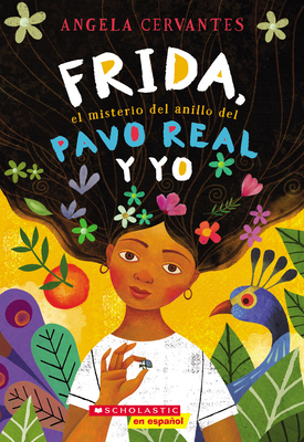 Frida, el Misterio del Anillo del Pavo Real y Y... [Spanish] 1338269070 Book Cover