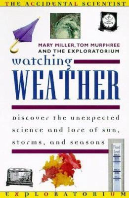 Watching Weather (ACCIDENTAL SCIENTIST) 0805045422 Book Cover
