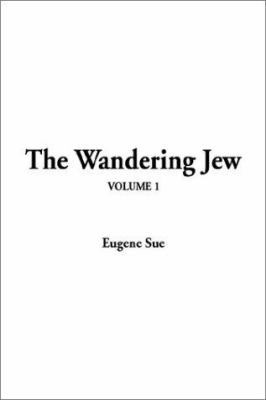 The Wandering Jew: V1 1404340742 Book Cover