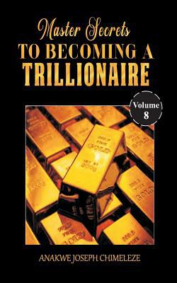 Master Secrets to becoming a trillionaire 1092942319 Book Cover