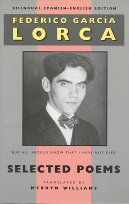 Lorca: Selected Poems: Bilingual Spanish-Englis... 1780376103 Book Cover