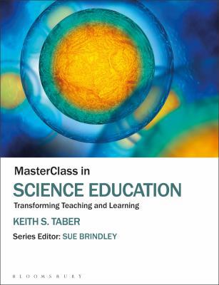 Masterclass in Science Education: Transforming ... 1474289428 Book Cover