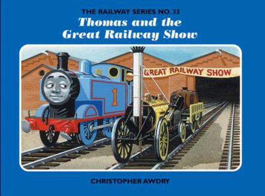 Thomas and the Great Railway Show. Christopher ... 1405231882 Book Cover