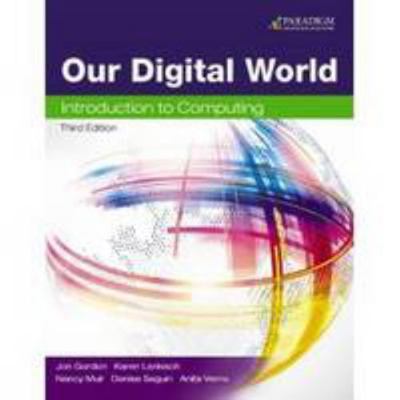 Our Digital World + Snap Integrated Ebook & Sna... 0763863106 Book Cover