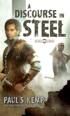 A Discourse in Steel: An Egil & Nix Novel 1101964960 Book Cover