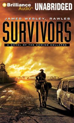 Survivors: A Novel of the Coming Collapse 1455847070 Book Cover