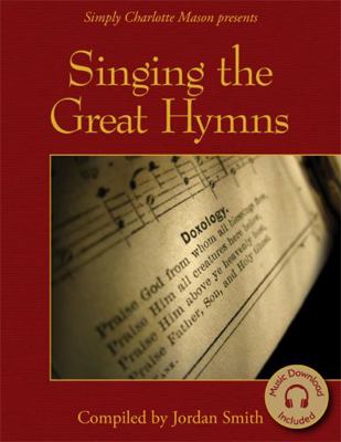 Simply Charlotte Mason presents Singing the Gre... B08L465RVF Book Cover