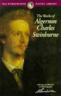 Works of Algernon Charles Swinburne 1853264431 Book Cover
