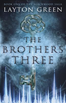 The Brothers Three: Book One of the Blackwood Saga 1545056595 Book Cover