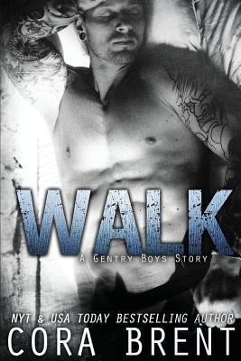 Walk (Gentry Boys) 1533516863 Book Cover