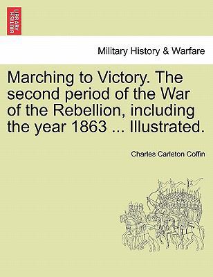 Marching to Victory. The second period of the W... 124156020X Book Cover