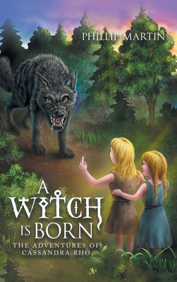 A Witch Is Born: The Adventures of Cassandra Rho 1663240523 Book Cover