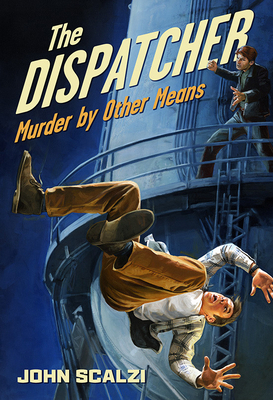 The Dispatcher: Murder by Other Means 1645240177 Book Cover