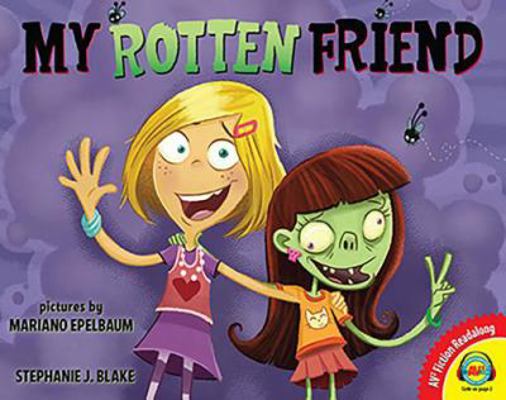 My Rotten Friend 148965321X Book Cover