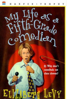 My Life as a Fifth-Grade Comedian 0064407233 Book Cover