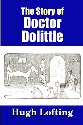 The Story of Doctor Dolittle 1365147592 Book Cover
