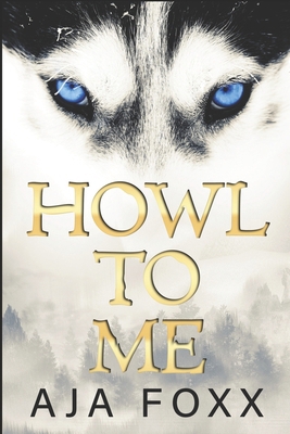 Howl To Me B0D846RRMT Book Cover
