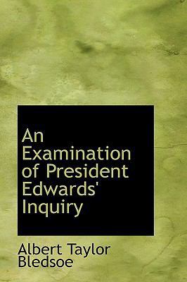 An Examination of President Edwards Inquiry 1110908776 Book Cover